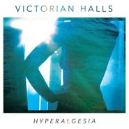 Victorian Halls, Hyperalgesia (CD)