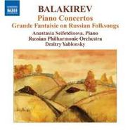 Mily Balakirev, Balakirev: Piano Concertos / Grande Fantasie on Russian Folksongs (CD)