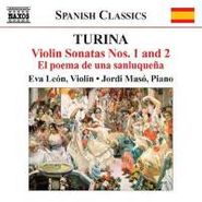 Joaquín Turina, Turina: Violin Sonatas Nos. 1 & 2 / El poema de una sanluquena (CD)