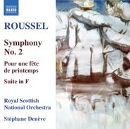 Albert Roussel, Rousell: Symphony No. 2 / Pour Une Fete de Printemps (CD)