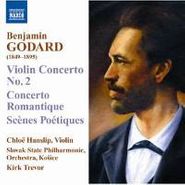 Benjamin Godard, Godard: Violin Concerto No .2 / Concerto Romantique / Scenes Poetiques (CD)