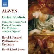 William Alwyn, Orchestral Music (CD)