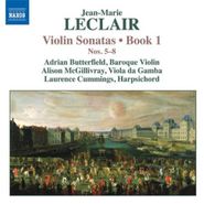 Jean-Marie Leclair, Leclair: Violin Sonatas, Book 1, Nos. 5 - 8 (CD)