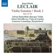 Jean-Marie Leclair, Lecalir: Violin Sonatas, Book 1 - Nos. 9-12 (CD)