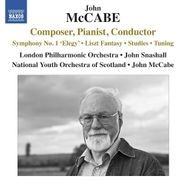 John McCabe, John McCabe: Composer, Pianist, Conductor (CD)