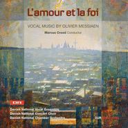 Olivier Messiaen, L'amour Et La Foi - Vocal Music [Sacd] [SUPER-AUDIO CD] (CD)