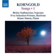 Erich Wolfgang Korngold, Korngold: Songs, Vol. 1 (CD)