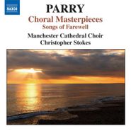 Hubert Parry, Parry: Choral Masterpieces / Songs Of Farewell (CD)