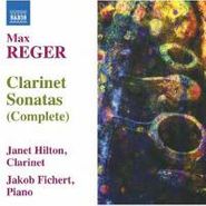 Max Reger, Reger: Complete Clarinet Sonatas (CD)