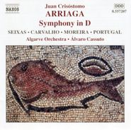 Juan Crisóstomo Arriaga, Spanish and Portuguese Orchestral Music (CD)