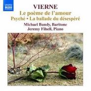 Louis Vierne, Vierne: Le poeme de l'amour / Psyche / La ballade du desespere (CD)