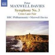 Maxwell Peter Davies, Symphony No. 3 Cross Lane Fair (CD)