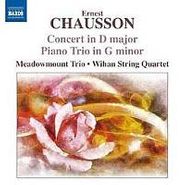 Ernest Chausson, Chausson: Concert in D Major / Piano Trio in G Minor (CD)