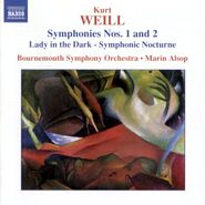 Kurt Weill, Symphonies Nos. 1 And 2; Lady In The Dark; Symphonic Nocturne (CD)
