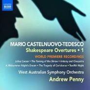 Mario Castelnuovo-Tedesco, Castelnuovo-Tedesco: Shakespeare Overtures Vol. 1 (CD)