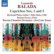 Leonardo Balada, Caprichos Nos. 1 & 5 (CD)