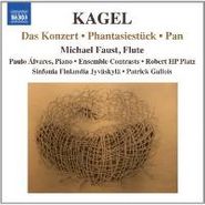 Mauricio Kagel, Kagel: Works For Flute - Das Konzert / Phantasiestück / Pan (CD)
