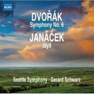 Gerard Schwarz, Dvořák: Symphony No.6; Janáček: Idyll (CD)