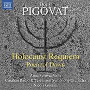 Boris Pigovat, Holocaust Requiem - Poem Of Dawn (CD)