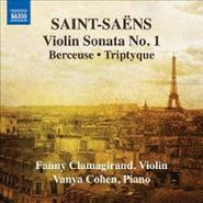 Camille Saint-Saëns, Violin Sonata No. 1 / Berceuse / Triptyque (CD)