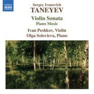 Sergey Ivanovich Taneyev, Taneyev: Violin Sonata / Piano Music (CD)