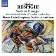 Ottorino Respighi, Respighi: Suite In E Major (CD)