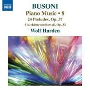 Ferruccio Busoni, Piano Music Vol. 8 (CD)