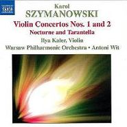 Karol Szymanowski, Szymanowski: Violin Concertos Nos. 1 & 2 / Nocturne and Tarantella (CD)