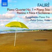 Gabriel Fauré, Piano Quartet No. 1/Piano Trio (CD)