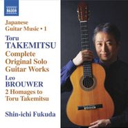 Toru Takemitsu, Takemitsu: Complete Original Solo Guitar Works / Brouwer: Two Homages To Toru Takemitsu (CD)