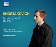 Dmitri Shostakovich, Shostakovich: Symphony No. 13, "Babi Yar" (CD)