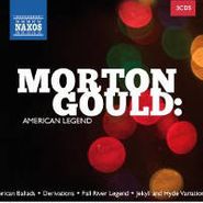 Morton Gould, Morton Gould: American Legend
