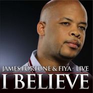 James Fortune, I Believe (CD)