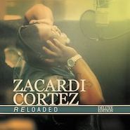 Zacardi Cortez, Reloaded (CD)