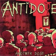 Antidote, Another Dose (CD)