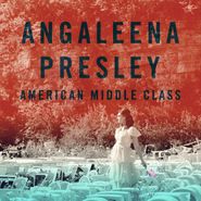 Angaleena Presley, American Middle Class (CD)