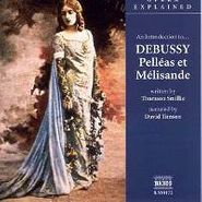 Claude Debussy, Pelleas Et Melisande