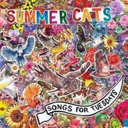 Summer Cats, Songs For Tuesdays (CD)