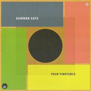 Summer Cats, Your Timetable (7")
