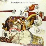 Brown Recluse, Evening Tapestry (LP)