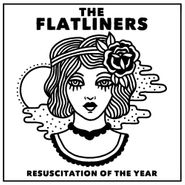 Flatliners, Resuscitation Of The Year (7")