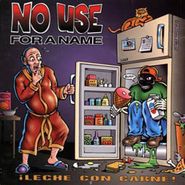 No Use for a Name, Leche Con Carne (LP)