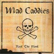 Mad Caddies, Rock The Plank (CD)