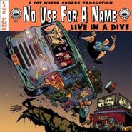 No Use for a Name, Live In A Dive (CD)