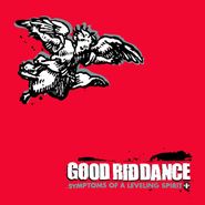 Good Riddance, Symptoms Of A Leveling Spirit (LP)