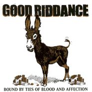 Good Riddance, Bound By Ties Of Blood & Affection (CD)