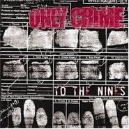 Only Crime, To The Nines (LP)