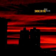 Smoke Or Fire, Above The City (CD)