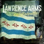 The Lawrence Arms, Oh! Calcutta! (LP)