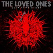 The Loved Ones, Keep Your Heart